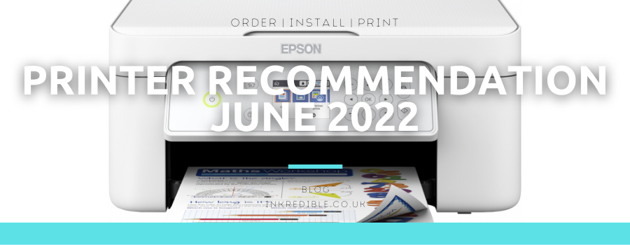 Printer Recommendation - June 2022